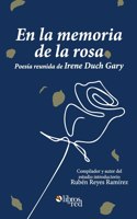 la memoria de la rosa. Poesia reunida de Irene Duch Gary