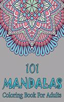 101 Mandalas Coloring Book For Adults