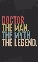 Mens Doctor The Man The Myth The Legend