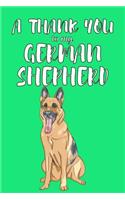 A Thank You To My German Shepered