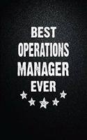 Best Operations manager Ever: 6"x9" Inch- 100 Pages Blank Lined Journal Notebook Appreciation Gift. Paperback. Birthday or Christmas Gift For Operations manager.100 Pages Noteboo