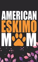 American Eskimo Mom