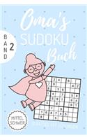 Oma's Sudoku Buch Mittel Schwer 111 Rätsel Mit Lösungen Band 2: A4 SUDOKU BUCH über 100 Sudoku-Rätsel mit Lösungen - mittel-schwer - Tolles Rätselbuch - Gedächtnistraining für Senioren - Geschenkidee deine Oma
