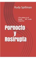 Pornocto y Rosirupta