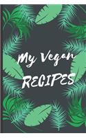 Funny Blank Vegan Recipe Cookbook -: Blank Vegetarian CookBook - Collect the Recipes You Love In Your Own Custom Recipe Cook Book Journal - 6" x 9" 101 Pages