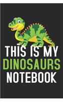 This Is My Dinosaurs Notebook
