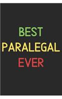 Best Paralegal Ever: Lined Journal, 120 Pages, 6 x 9, Funny Paralegal Notebook Gift Idea, Black Matte Finish (Best Paralegal Ever Journal)