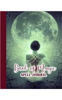 Book of magic spell journal: The large spell book and writing journal for creative spell casting, ingredient records and magical memories - Healer looking at a full moon cover a