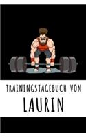 Trainingstagebuch von Laurin: Personalisierter Tagesplaner für dein Fitness- und Krafttraining im Fitnessstudio oder Zuhause