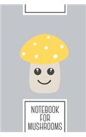Notebook for Mushrooms