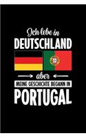 Ich Lebe in Deutschland Aber Meine Geschichte Begann in Portugal: Notizbuch - DIN A5 - Dot Grid - Für Portugiesinnen und Portugiesen, die in Deutschland leben - 120 Seiten