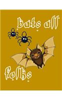 Bats All Folks
