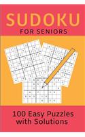 Sudoku for Seniors: 100 Easy Level Sudoku Puzzle Book with Solutions for Beginners /Small 6" x 9" Size