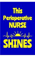 This Perioperative Nurse Shines: Journal: Appreciation Gift for a Favorite Nurse