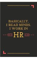 Basically I Read Minds I Work In HR
