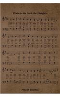 Praise To The Lord The Almighty Hymn Prayer Journal