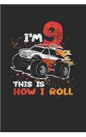 I'm 9 This Is How I Roll: Blank Lined Notebook (6" x 9" - 120 pages) Birthday Themed Notebook for Daily Journal, Diary, and Gift