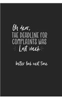 The Deadline for Complaints was Last Week