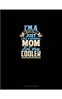 I'm A Jiu Jitsu Mom Just Like Normal Mom But Way Cooler: Cornell Notes Notebook(1701 Cornell Notes Notebook)