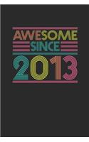 Awesome Since 2013