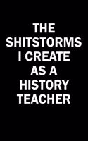 The Shitstorms I Create As A History Teacher
