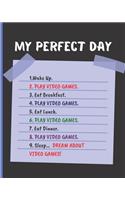 My Perfect Day Video Game Notebook
