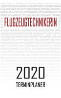 Flugzeugtechnikerin - 2020 Terminplaner: Kalender und Organisator für Flugzeugtechnikerin. Terminkalender, Taschenkalender, Wochenplaner, Jahresplaner, Kalender 2019 - 2020 zum Planen und O