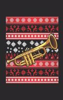 Ugly Christmas - Trumpet: Dotted Bullet Grid Notebook / Journal (6 X 9) - Christmas Gift for Kids, Teens, Mom And Dad