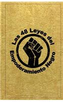 Las 48 Leyes Del Empoderamiento Negro