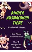 Kinder Ausmalbuch Tiere: Das große Tiere Kritzelbuch ab 2 Jahren mit über 40 altersgerechten Kritzel Malbuch Motiven. Das Mitmachbuch für Kinder - Erste Wörter lernen und ma