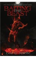 Baiting The Beast