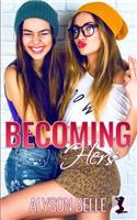 Becoming Hers
