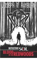 Detective Sol: Blood in the Redwoods