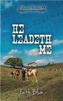 He Leadeth Me