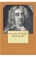 An essay of health and long life
