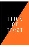 Trick or Treat: Lined Journal/Diary for Everyday Use Halloween Fall Black White and Orange