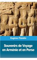 Souvenirs de Voyage en Arménie et en Perse