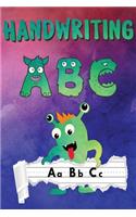 Handwriting ABC: Handwriting Practice Paper - Cute Monsters Handwriting Workbook For Pre K, Kindergarten and Kids (Age 2-4, 3-5) - Handwriting Printing Workbook - Li