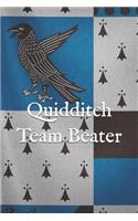 Quidditch Team Beater: A Themed Notebook Journal for Your Everyday Needs
