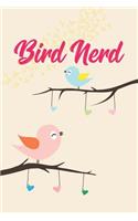Bird Nerd: Bird Watching Notebook & Journal V12