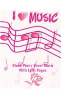 Blank Piano Sheet Music with Lyric Pages
