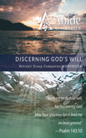 Discerning God's Will - Retreat/Group Companion Workbook
