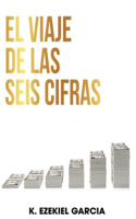 Viaje de las Seis Cifras