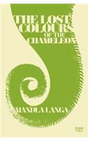 The Lost Colours of the Chameleon