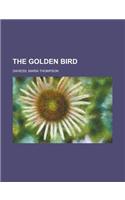 The Golden Bird: (English)