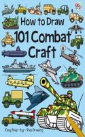 101 Combat Craft: (How To Draw 101)