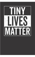 Tiny Lives Matter