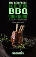 The Complete Keto BBQ Cookbook