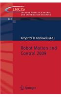 Robot Motion and Control 2009: (396 Lecture Notes in Control and Information Sciences)
