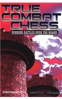 True Combat Chess: Winning Battles Over the Board